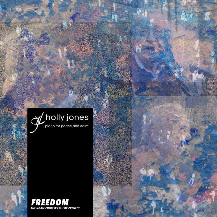 Freedom by Holly Jones for the Noam Chomsky Music Project